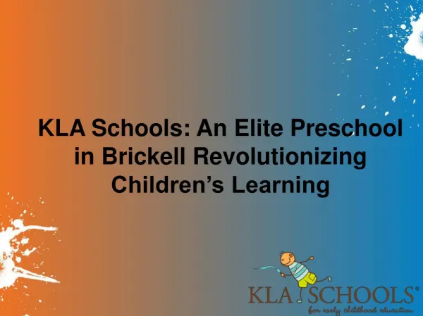KLA Schools: An Elite Preschool in Brickell Revolutionizing Children’s Learning