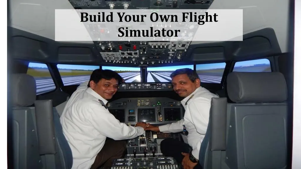 build your own flight simulator
