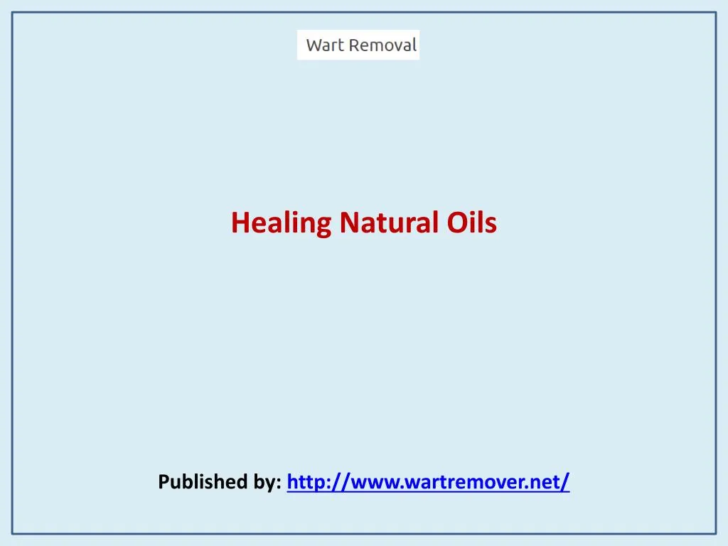 healing natural oils published by http www wartremover net