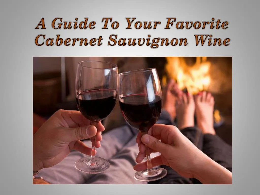 a guide to your favorite cabernet sauvignon wine