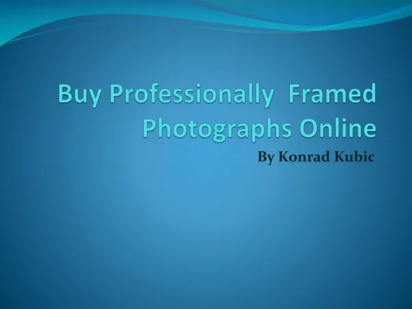 Buy Professionally Framed Photographs Online
