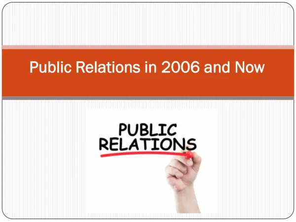 Public Relations in 2006 and Now