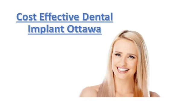 Cost Effective Dental Implant Ottawa