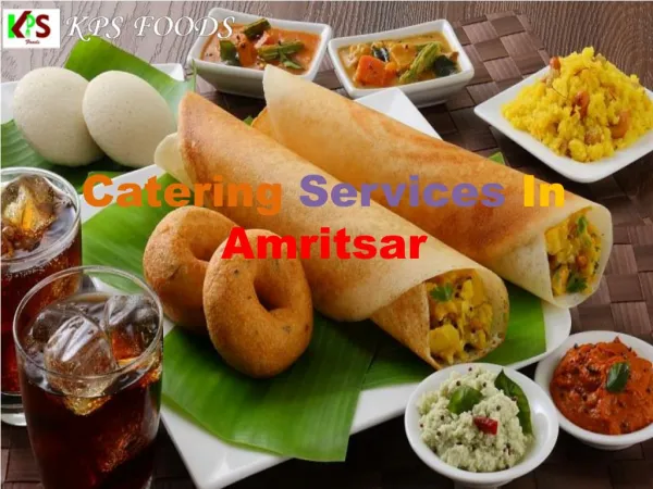 kpsfoods.com- catering services in amritsar- caterers in amritsar