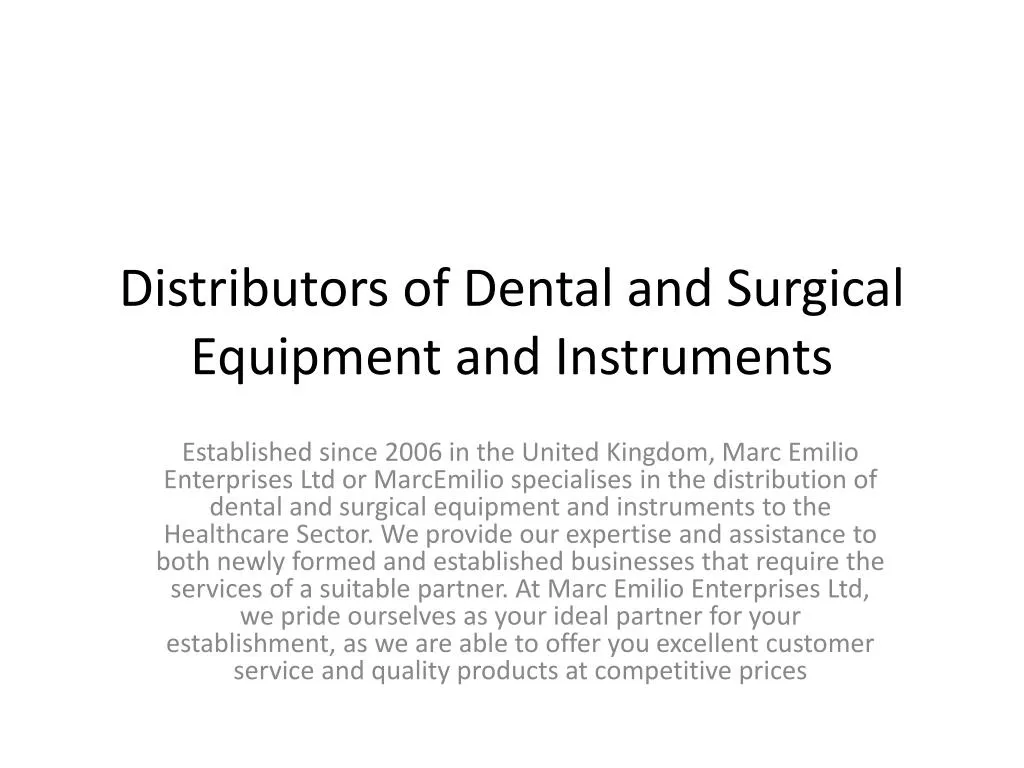 distributors of dental and surgical equipment and instruments