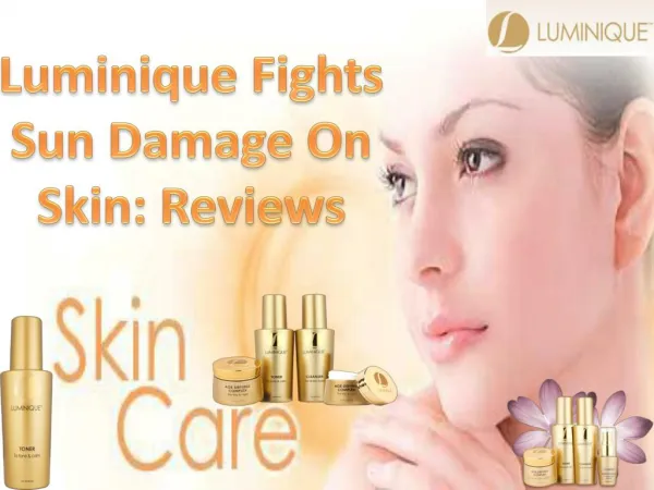 Luminique Fights Sun Damage On Skin: Reviews