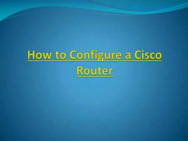 How to Configure a Cisco Router?