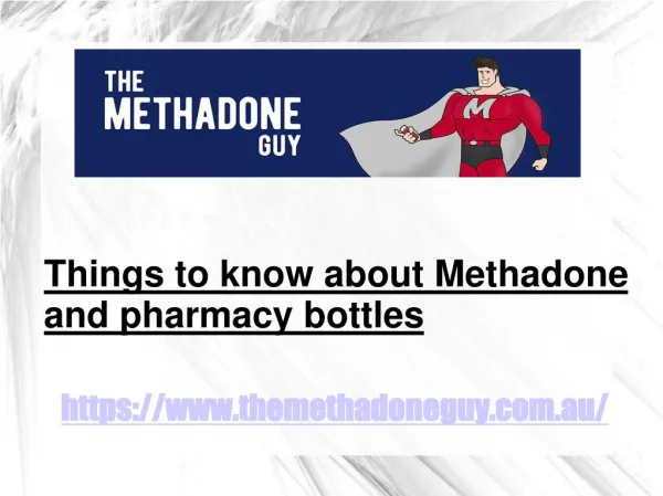 Know Better about Methadone farmacy container bottles - The Methadone Guy