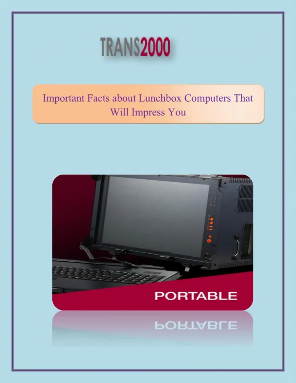 Important Facts about Lunchbox Computers That Will Impress You
