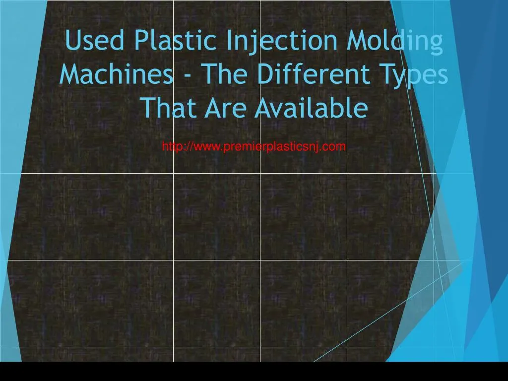 used plastic injection molding machines the different types that are available