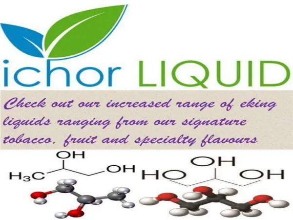 The Best E-Liquid is Ichor Liquid