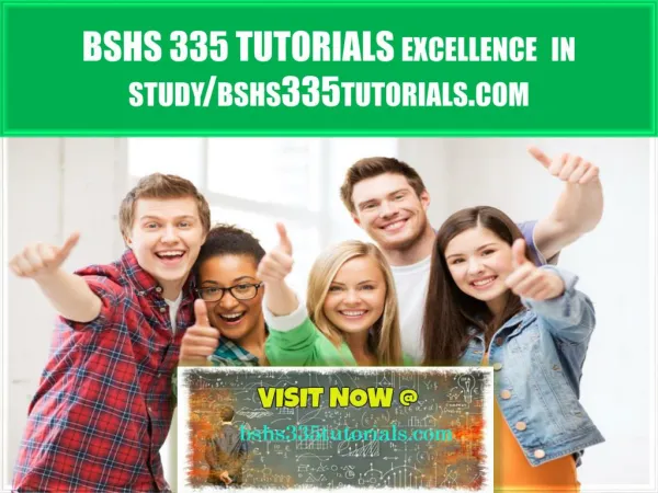 BSHS 335 TUTORIALS excellence in study /bshs335tutorials.com