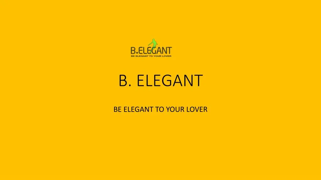 b elegant