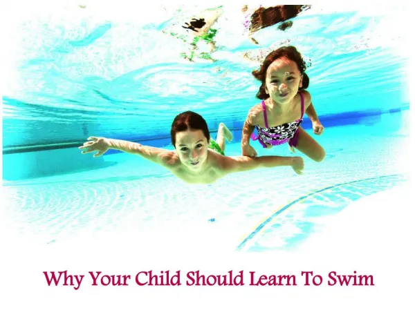 Kids Swimming Lessons: Reasons Why Your Child Should Learn To Swim