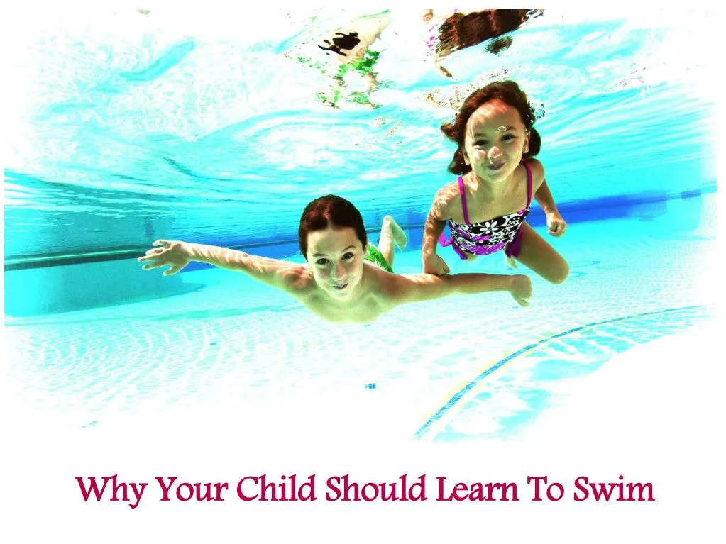 why your child should learn to swim