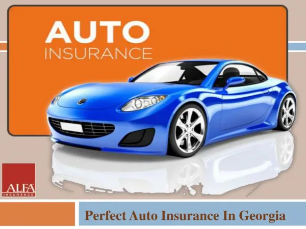 Perfect Auto Insurance In Georgia