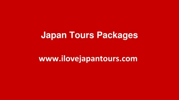 Japan Tours Packages | ilovejapantours