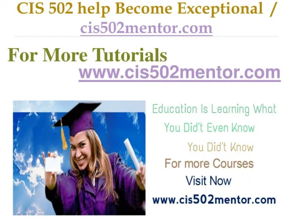 CIS 502 help Become Exceptional / cis502mentor.com