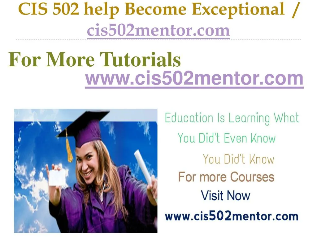 cis 502 help become exceptional cis502mentor com