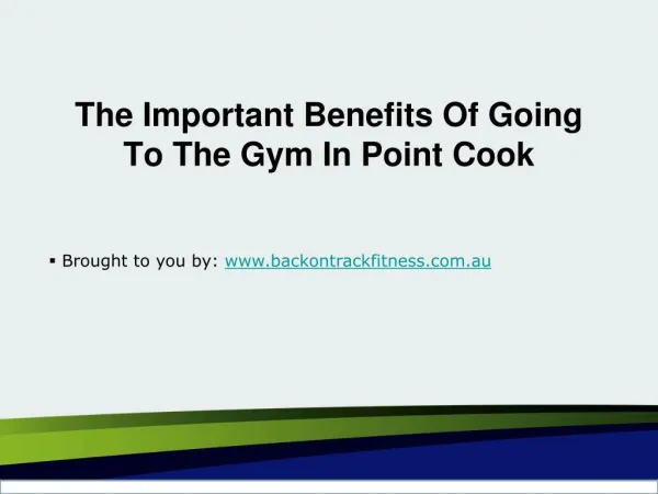 The Important Benefits Of Going To The Gym In Point Cook