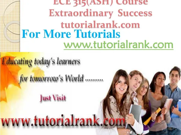 ECE 315(ASH) Course Extraordinary Success/ tutorialrank.com