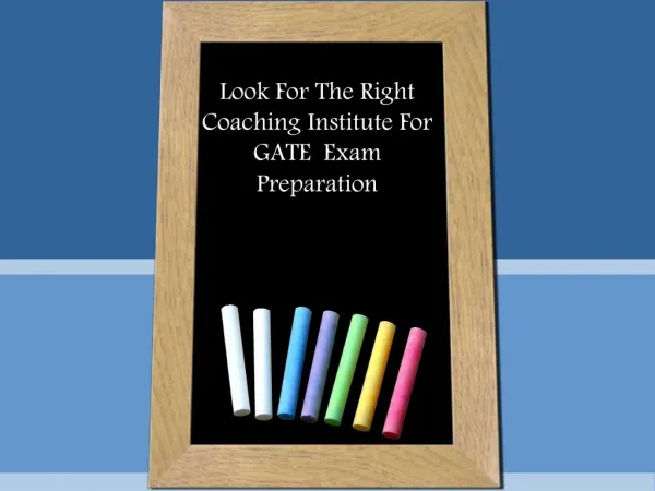 Look For The Right Coaching Institute For GATE Exam Preparation