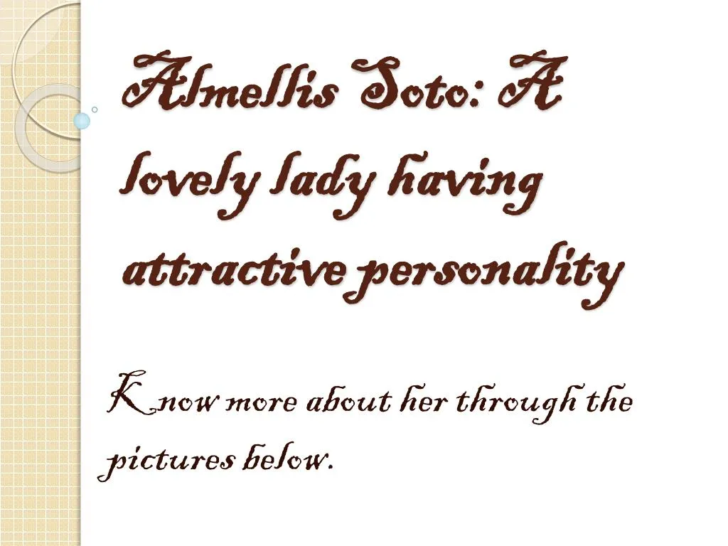 almellis soto a lovely lady having attractive personality
