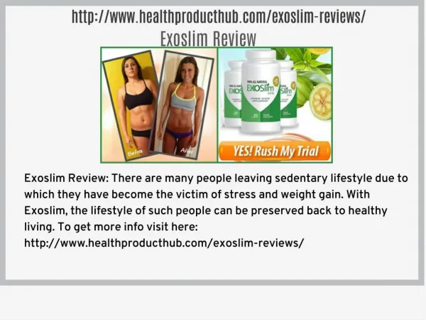 http://www.healthproducthub.com/exoslim-reviews/