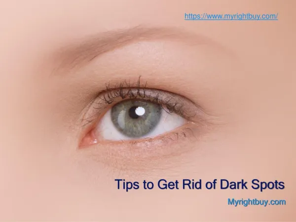 How to Get Rid of Dark Spots - Myrightbuy Organic Skin Care Products