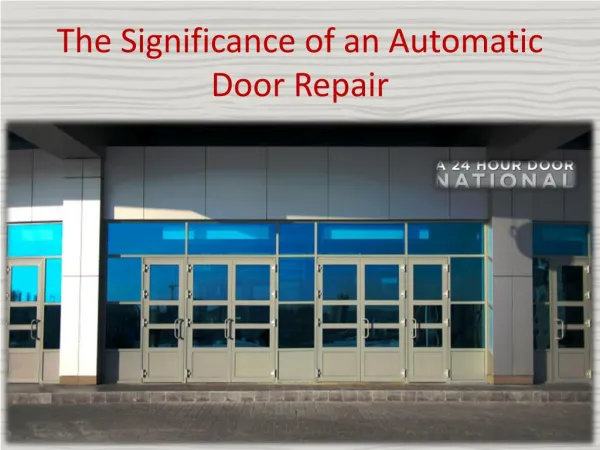 The Significance of an Automatic Door Repair