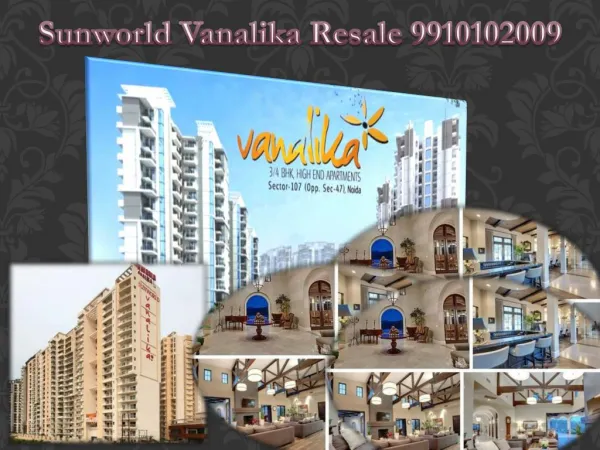 Ready to move projects sunworld vanalika resale in noida