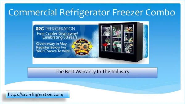 Commercial Refrigerator Freezer Combo To Fit Your Specific Needs