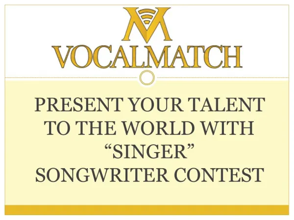 Present your skills to the world with singer songwriter contest