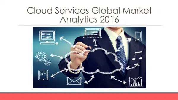 Cloud Services Global Market Analytics 2016-Scope