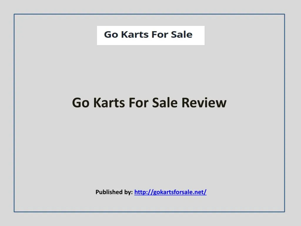 go karts for sale review published by http gokartsforsale net