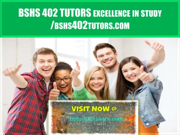 BSHS 402 TUTORS excellence in study /bshs402tutors.com