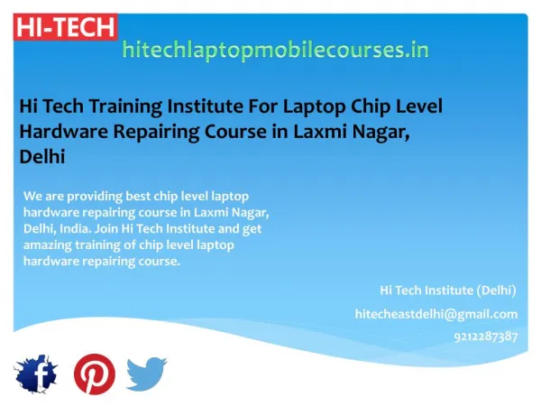 Hi Tech Training Institute For Laptop Chip Level Hardware Repairing Course in Laxmi Nagar, Delhi