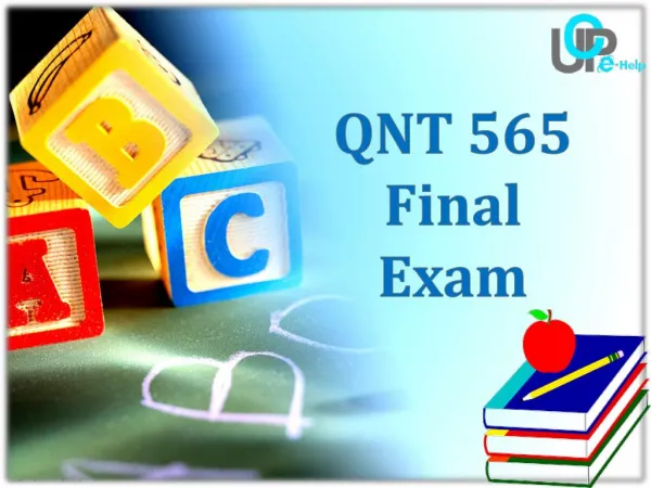 QNT 565 Final Exam - QNT 565 Final Exam Answers | UOP E Help