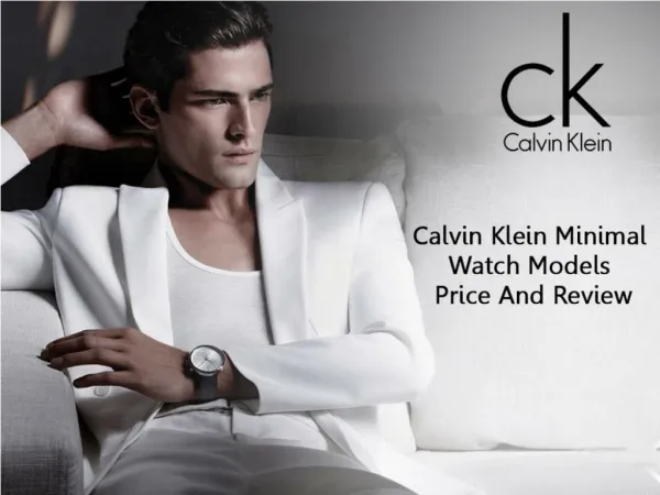 Calvin Klein Minimal Watch Models Price And Review