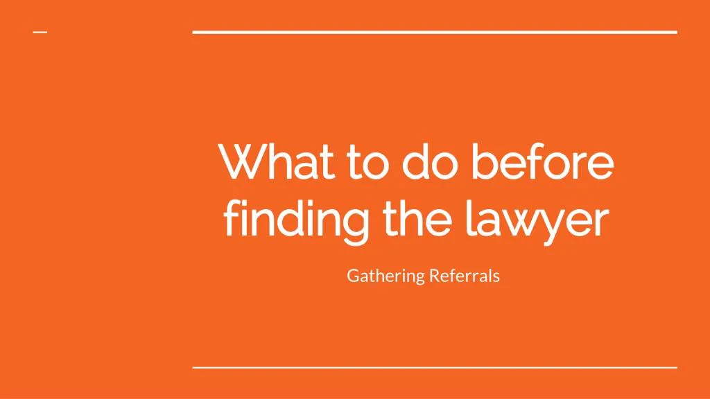 what to do before finding the lawyer