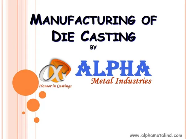 Manufacturing of Die Casting by Alphametalind