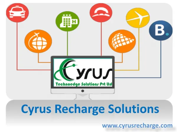 Cyrus Recharge Solution - Travel Booking Software with API Integration
