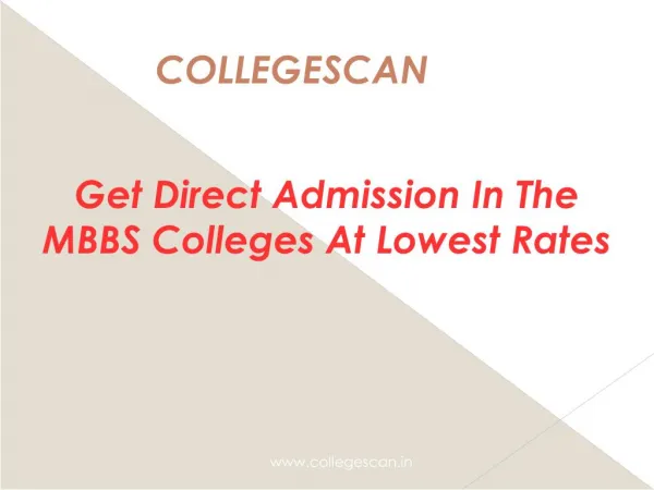 Get Direct Admission In The MBBS Colleges At Lowest Rates