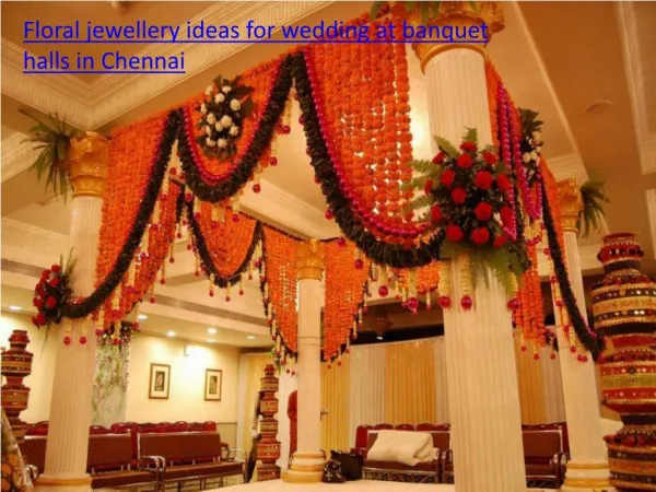 Floral jewellery ideas for wedding at banquet halls in Chennai