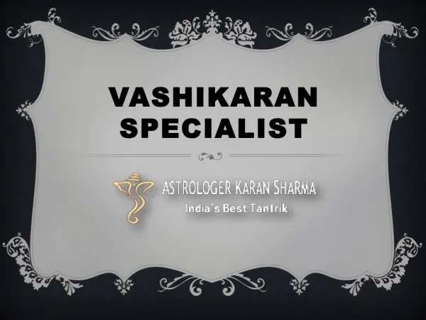Indian Famous Astrologer & Vashikaran Expert - Pandit Karan Sharma