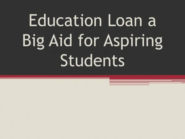 Education Loan a Big Aid For Aspiring Students