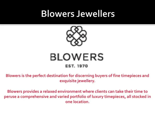 Blowers Jewellers – Luxury Timepieces and Exquisite Jewellery