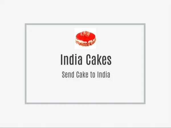 India Cakes, Send Cake to India