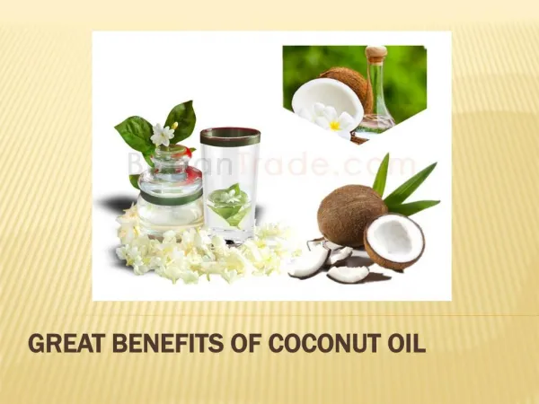 Great Benefits Of Coconut Oil