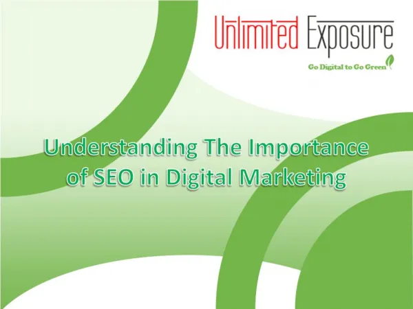 Understanding the Importance of SEO in Digital Marketing
